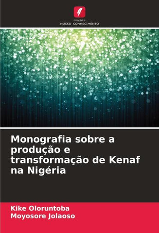 Monografia sobre a produção e transformação de Kenaf na Nigéria