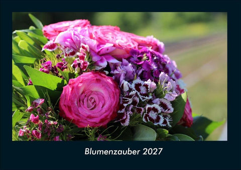 Blumenzauber 2027 Fotokalender DIN A4