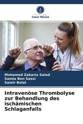 Intravenöse Thrombolyse zur Behandlung des ischämischen Schlaganfalls