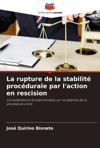La rupture de la stabilité procédurale par l'action en rescision