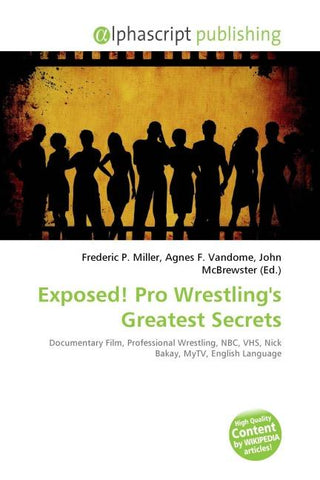 Exposed! Pro Wrestling's Greatest Secrets