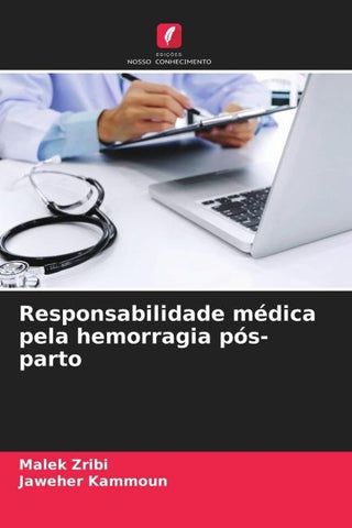 Responsabilidade médica pela hemorragia pós-parto