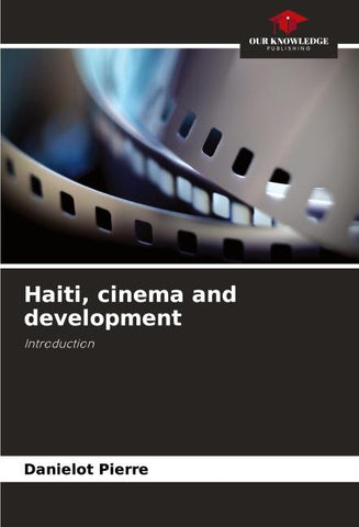 Haiti, cinema and development