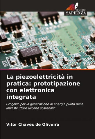 La piezoelettricità in pratica: prototipazione con elettronica integrata