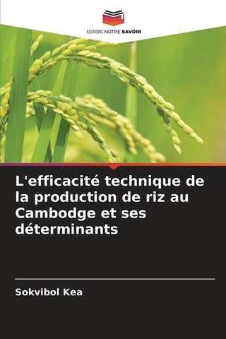 L'efficacité technique de la production de riz au Cambodge et ses déterminants