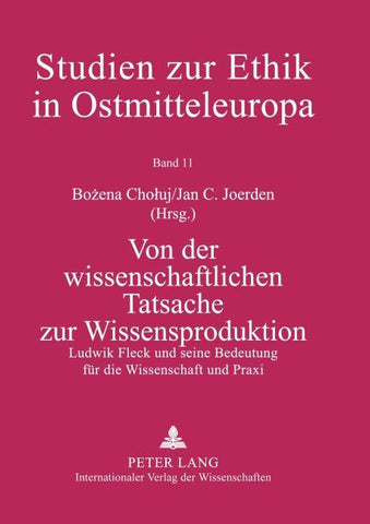 Von der wissenschaftlichen Tatsache zur Wissensproduktion