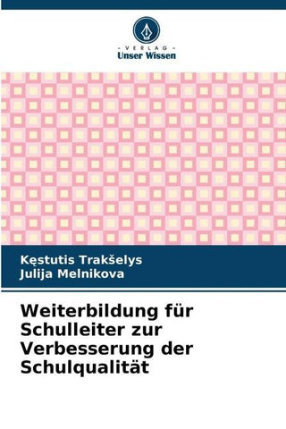 Weiterbildung für Schulleiter zur Verbesserung der Schulqualität