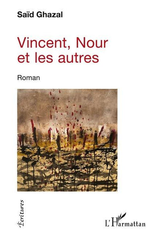 Vincent, Nour et les autres