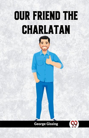 Our Friend the Charlatan