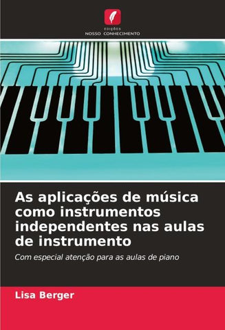 As aplicações de música como instrumentos independentes nas aulas de instrumento