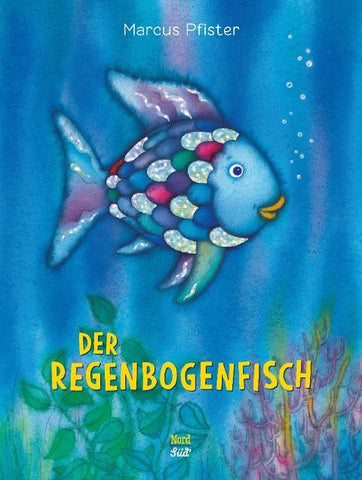 Der Regenbogenfisch: Der Bilderbuch-Klassiker für Kinder ab 4 Jahren