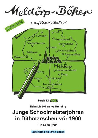 Junge Schoolmeisterjohren in Dithmarschen vör 1900