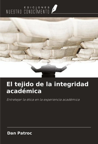 El tejido de la integridad académica