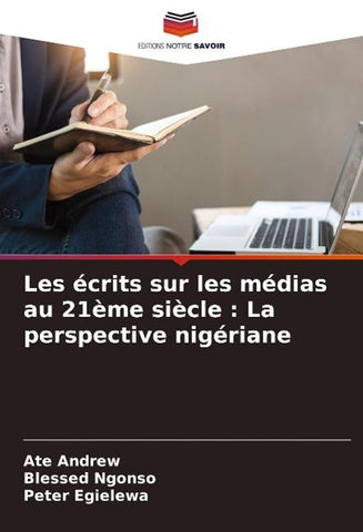 Les écrits sur les médias au 21ème siècle : La perspective nigériane