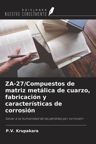 ZA-27/Compuestos de matriz metálica de cuarzo, fabricación y características de corrosión