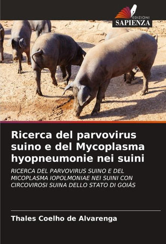Ricerca del parvovirus suino e del Mycoplasma hyopneumonie nei suini