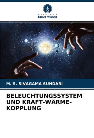 BELEUCHTUNGSSYSTEM UND KRAFT-WÄRME-KOPPLUNG