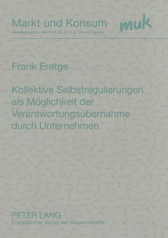 Kollektive Selbstregulierungen als Möglichkeit der Verantwortungsübernahme durch Unternehmen