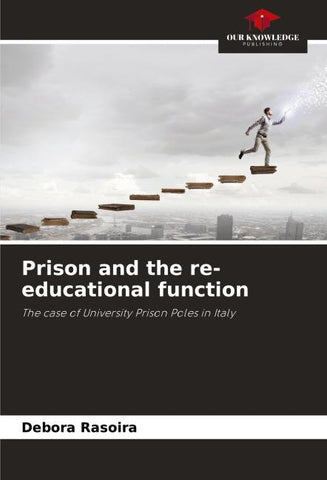 Prison and the re-educational function