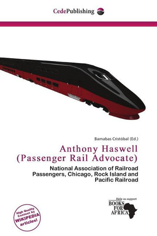 Anthony Haswell (Passenger Rail Advocate)