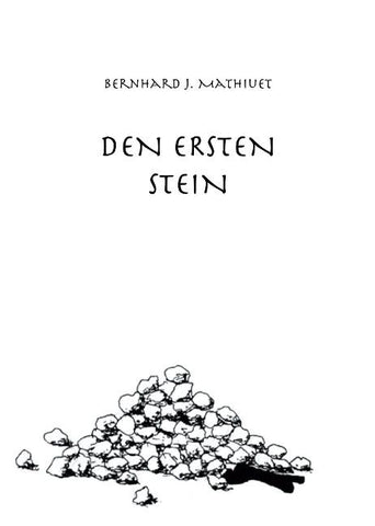 DEN ERSTEN STEIN