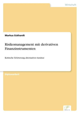 Risikomanagement mit derivativen Finanzinstrumenten