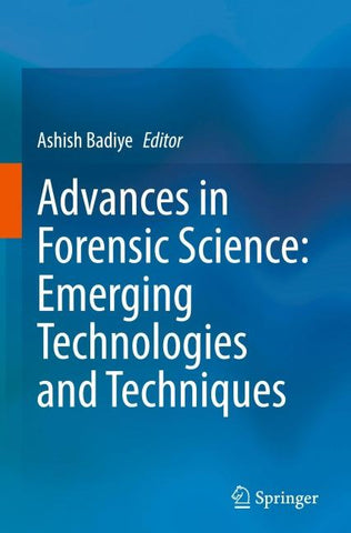 Advances in Forensic Science: Emerging Technologies and Techniques