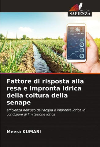 Fattore di risposta alla resa e impronta idrica della coltura della senape