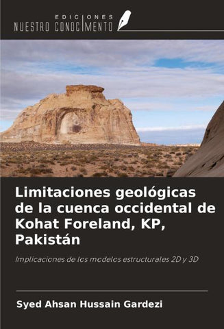 Limitaciones geológicas de la cuenca occidental de Kohat Foreland, KP, Pakistán