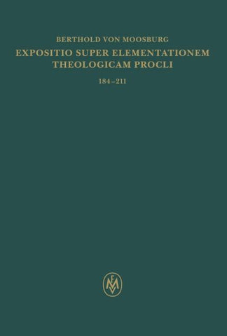 Expositio super Elementationem theologicam Procli. Propositiones 184–211