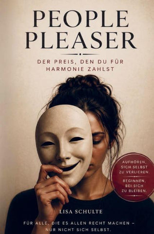 People Pleaser: Der Preis, den du für Harmonie zahlst