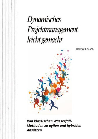 Dynamisches Projektmanagement leicht gemacht
