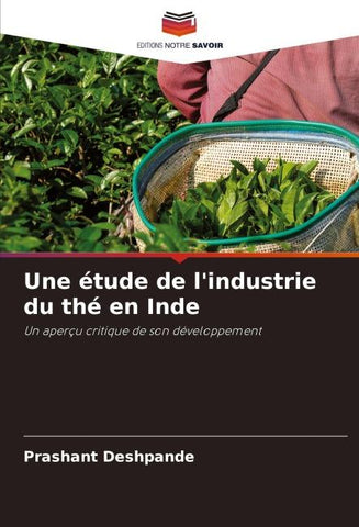 Une étude de l'industrie du thé en Inde