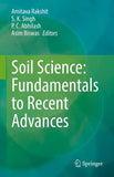Soil Science: Fundamentals to Recent Advances