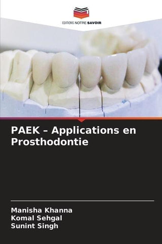 PAEK - Applications en Prosthodontie