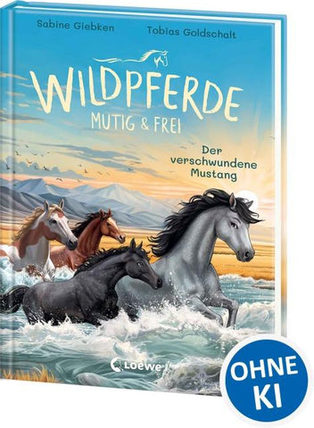 Wildpferde - mutig und frei (Band 4) - Der verschwundene Mustang