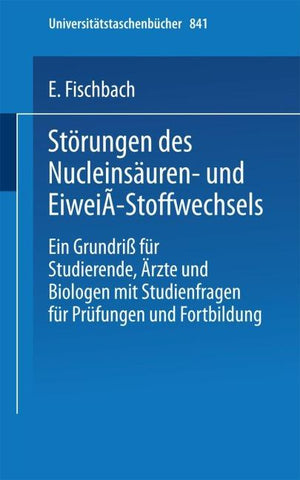 Störungen des Nucleinsäuren- und Eiweiß-Stoffwechsels