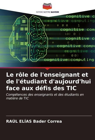 Le rôle de l'enseignant et de l'étudiant d'aujourd'hui face aux défis des TIC