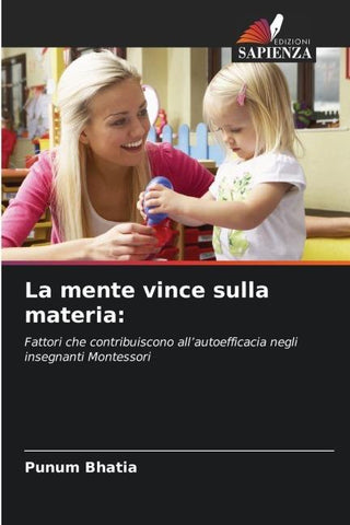 La mente vince sulla materia: