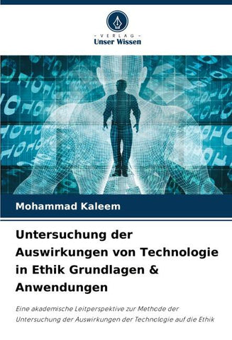 Untersuchung der Auswirkungen von Technologie in Ethik Grundlagen & Anwendungen