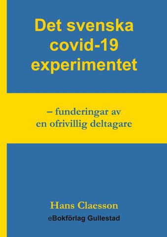 Det svenska covid-19 experimentet