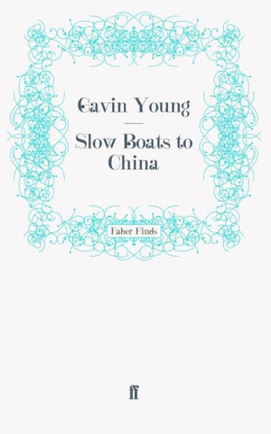 Slow Boats to China