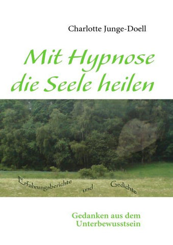 Mit Hypnose die Seele heilen