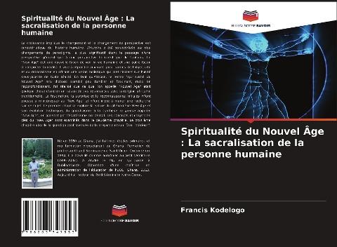 Spiritualité du Nouvel Âge : La sacralisation de la personne humaine