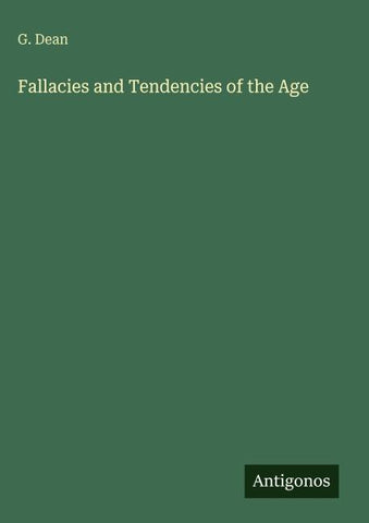 Fallacies and Tendencies of the Age