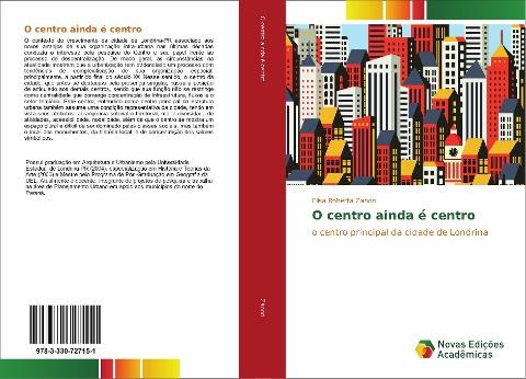 O centro ainda é centro