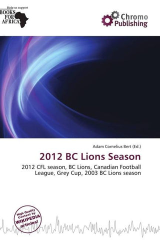 2012 BC Lions Season