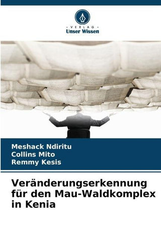 Veränderungserkennung für den Mau-Waldkomplex in Kenia