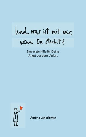 Und was ist mit mir, wenn Du stirbst?