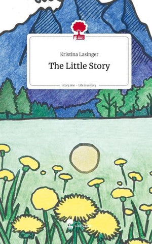 The Little Story. Life is a Story - story.one
